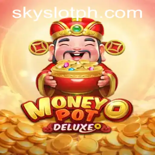 Exploring MoneyPotDELUXE: A Deep Dive into the Skyslot Phenomenon