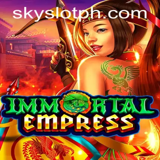 ImmortalEmpress: A Captivating Journey in Skyslot Gaming
