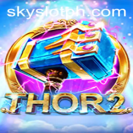 Discover the Thrilling World of Thor2 and Skyslot